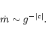 \begin{displaymath}\dot m \sim g^{-\vert c\vert}.
\end{displaymath}