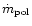 $\dot m_{\rm pol}$