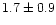 $1.7\pm0.9$