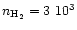 $n_{{\rm H}_2}=3~10^3$