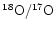 $^{18}{\rm O}/^{17}{\rm O}$