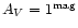 $A_{V}=1^{\rm mag}$
