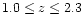 $1.0 \leq z \leq 2.3$