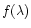 $f(\lambda)$