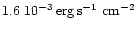 $\rm 1.6~10^{-3}\,erg\,s^{-1}~cm^{-2}$