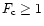 $F_{\rm c}\ge1$