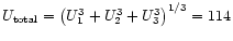 \( U_{\rm total}=\left( U_{1}^{3}+U_{2}^{3}+U_{3}^{3}\right) ^{1/3} = 114\)