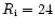 \( R_{\rm i} = 24\)