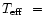 $T_{\rm eff}~=$