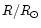 $R/R_{\odot}$