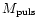 $M_{\rm puls}$