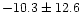 $-10.3\pm12.6$