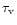 $\tau_{\rm v}$