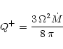 \begin{displaymath}Q^+ = \frac{3\, \Omega^2 \dot{M}}{8\, \pi}
\end{displaymath}