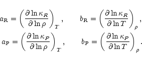 \begin{eqnarray*}a_{\rm R}=\left(\frac{\partial \ln \kappa_R}{\partial \ln
\rho}...
...eft(\frac{\partial \ln \kappa_P}{\partial \ln
T}\right)_{\rho} .
\end{eqnarray*}