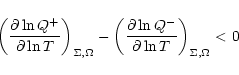\begin{displaymath}\left(\frac{\partial \ln Q^+}{\partial \ln T}\right)_{\Sigma,...
...\partial \ln Q^-}{\partial \ln
T}\right)_{\Sigma,
\Omega} < 0
\end{displaymath}