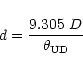 \begin{displaymath}
d = \frac{9.305 \ D}{\theta_{\rm {UD}}}
\end{displaymath}