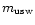 $m_{\rm usw}$