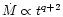$\dot{M} \propto t^{q+2}$