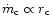 $\dot{m}_{\rm c} \propto r_{\rm c}$