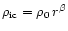 $\rho_{{\rm ic}} = \rho_{0} \, r^{\beta}$