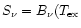 $S_\nu = B_\nu(T_{\rm ex}$
