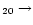 $_{20}\rightarrow$