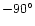 $-90^\circ$