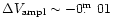 $\Delta V_{\rm ampl}\sim-0\hbox{$.\!\!^{\rm m}$ }01$
