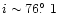 $i\sim76\hbox{$.\!\!^\circ$ }1$