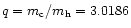 $q=m_{\rm c}/m_{\rm h}=3.0186$