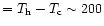 $=T_{\rm h}-T_{\rm c}\sim 200$
