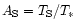 ${A_{\rm S}=T_{\rm S}/T_*}$