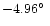 $-4.96\hbox{$^\circ$ }$