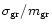 $\sigma_{\rm gr}/m_{\rm gr}$