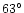 $63^{\circ}$