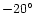 $-20^{\circ}$