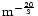 $\rm m^{-\frac{20}{3}}$