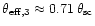 ${{\theta}_{\rm eff,3}}\approx 0.71\,{{\theta}_{\rm sc}}$