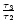 $\frac{{\tau}_3}{{\tau}_2}$