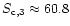 $S_{\rm c,3}\approx 60.8$
