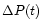 $\Delta P(t)$