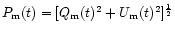 ${{P_{\rm m}}(t)}=[{{Q_{\rm m}}(t)^2}+{{U_{\rm m}}(t)^2}]^{\frac{1}{2}}$