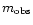 $m_{\rm obs}$