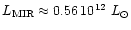 $L_{\rm MIR} \approx 0.56\,10^{\rm 12}~L_{\odot}$