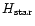 $H_{{\rm star}}$