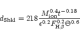\begin{displaymath}d_{{\rm Shkl}} = 218 \frac{M^{0.4}_{{\rm ion}} t^{-0.18}}
{\epsilon^{0.2} F^{0.2}_{{\rm H}\beta}\Theta^{0.6}}
\end{displaymath}