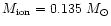 $M_{{\rm ion}} = 0.135~M_\odot$