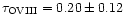 $\tau_{\rm OVIII}=0.20\pm{0.12}$