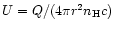 $U=Q/(4\pi{r}^{2}n_{\rm H}c)$